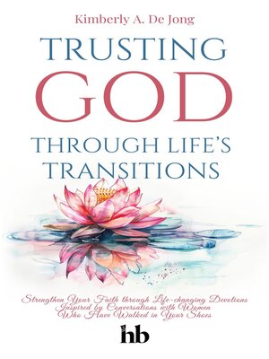 cover image of Trusting God Through Life's Transitions